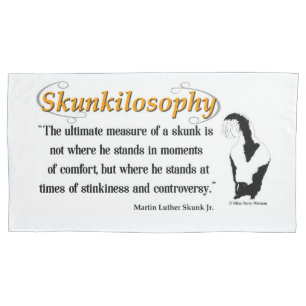 Skunkiphilosophie: Das ultimative Maß eines Skunk Kissenbezug