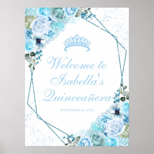 Sky Blue Floral Quinceanera Begrüßungszeichen Poster (Vorne)