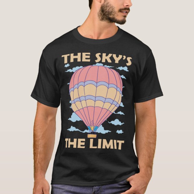 Sky s The Limit Hot Air Balloon T-Shirt (Vorderseite)