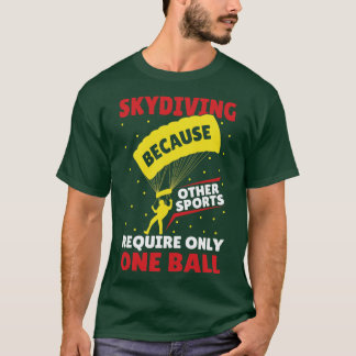 Skydive Fallschirmspringer Geschenkidee T-Shirt