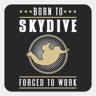Skydive Skydive Jump Skydiver Flugzeug Funny Gift Quadratischer Aufkleber