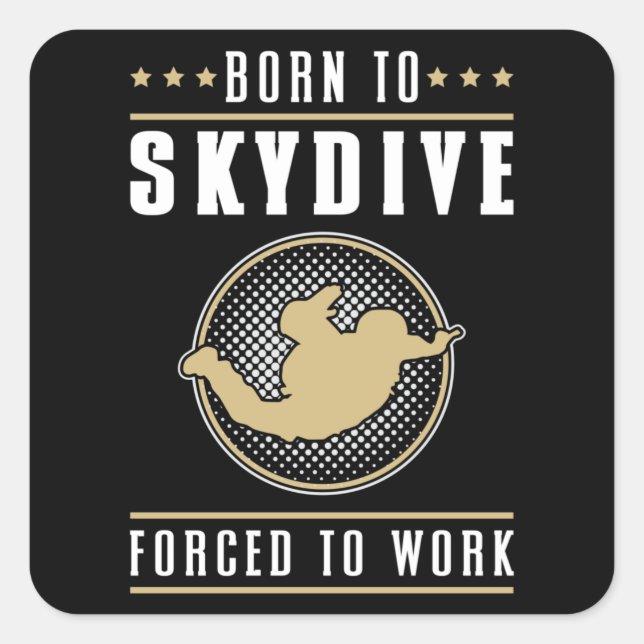 Skydive Skydive Jump Skydiver Flugzeug Funny Gift Quadratischer Aufkleber (Vorderseite)