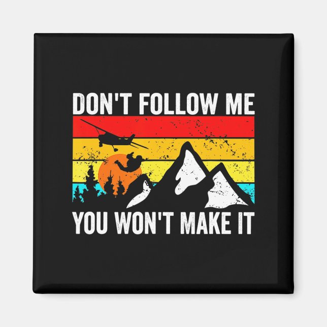 Skydiver Dont Follow Me I Do Stud Things Skydivi  Magnet (Vorne)
