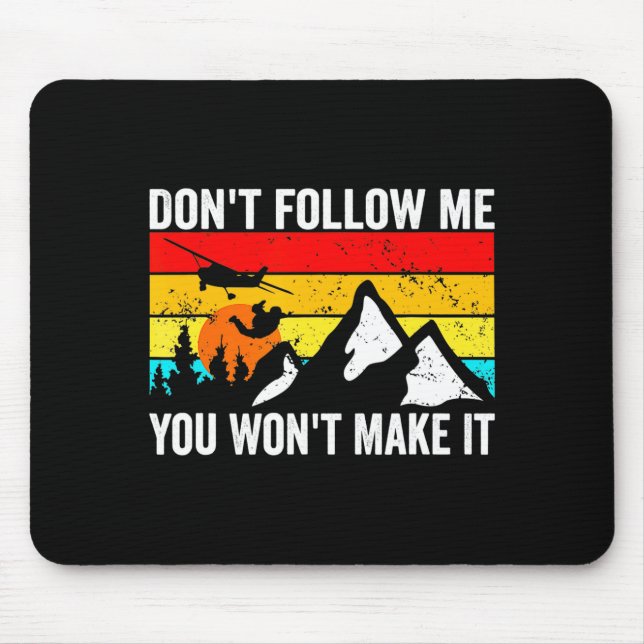 Skydiver Dont Follow Me I Do Stud Things Skydivi  Mousepad (Vorne)