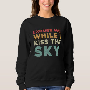 Skydiver Entschuldigung, während ich den Himmel Vi Sweatshirt