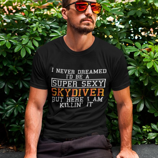 Skydiver nie träumte Funny Skydiver T-Shirt (Von Creator hochgeladen)