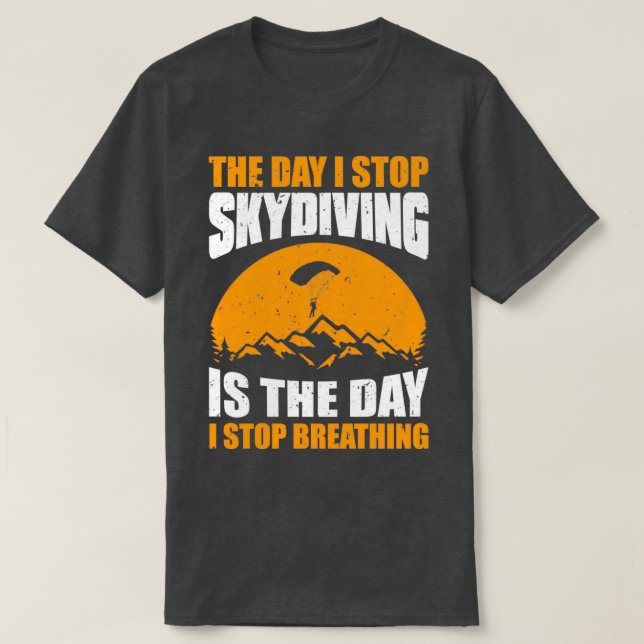 Skydiver Skydiver atmen Skydive Parachuting G T-Shirt (Design vorne)