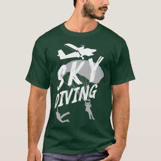 Skydiver Skydiver Diving Skydive Parachuting Gesch T-Shirt