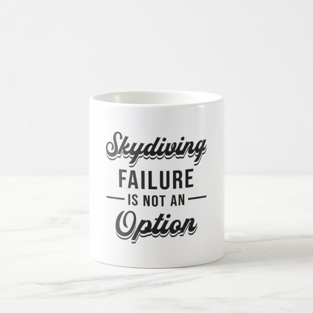 Skydiver Skydiving Failure ist keine Coole Option Kaffeetasse (Mittel)