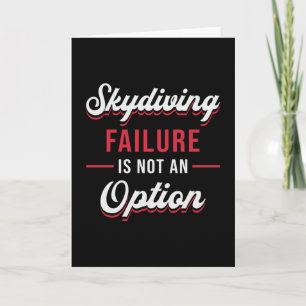 Skydiver Skydiving Failure ist keine Option Funny Karte