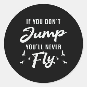 Skydiver, wenn du nicht springst, wirst du nie lus runder aufkleber