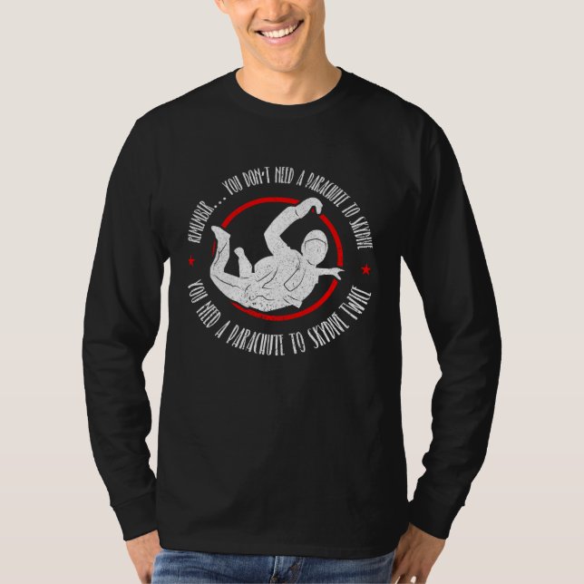 Skydiving and Skydiver Quote T-Shirt (Vorderseite)