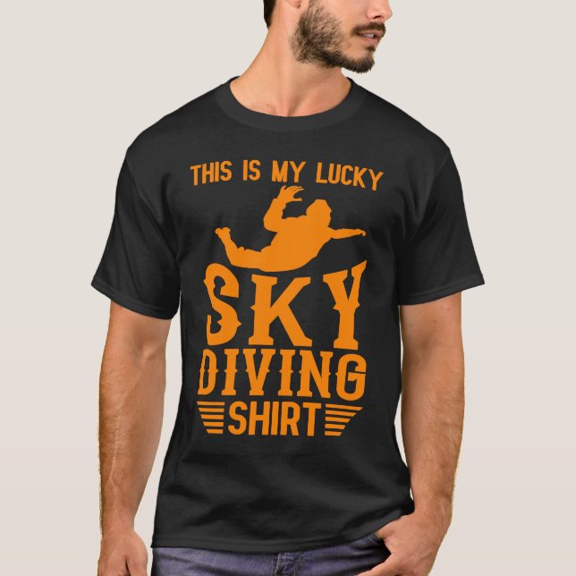 Skydiving For Men Cool Lucky Skydiver T-Shirt (Vorderseite)