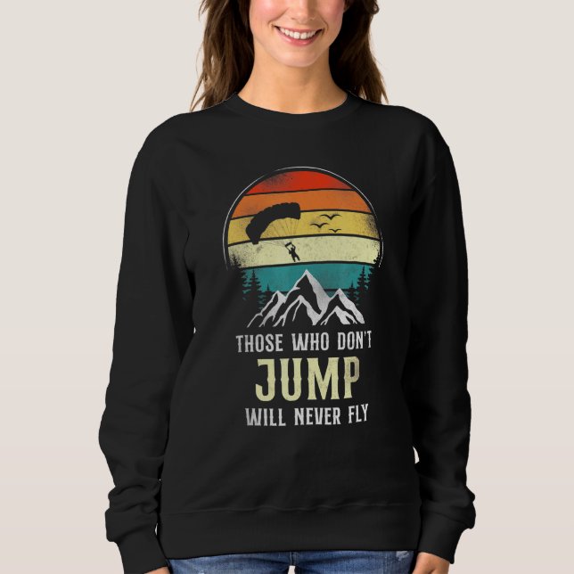 Skydiving Jump Fly Parachute Paraglide Retro Sweatshirt (Vorderseite)