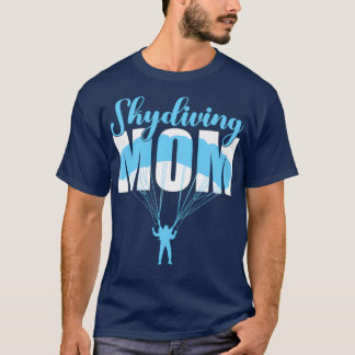 Skydiving-Mama 2 T-Shirt
