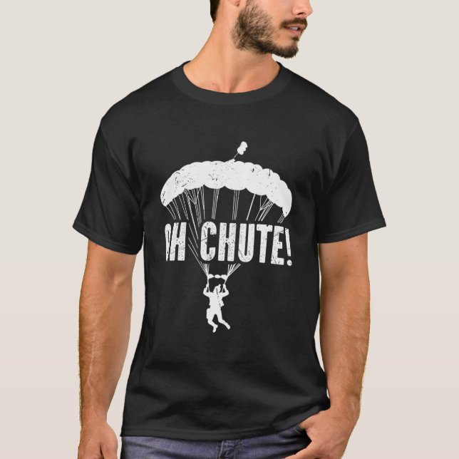 Skydiving Oh Fallschirm Skydive Base Jumping T-Shirt (Vorderseite)