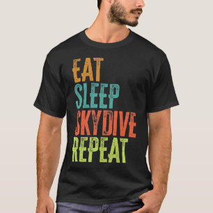 Skydiving-Retro essen Sleep Skydive Wiederholung S T-Shirt