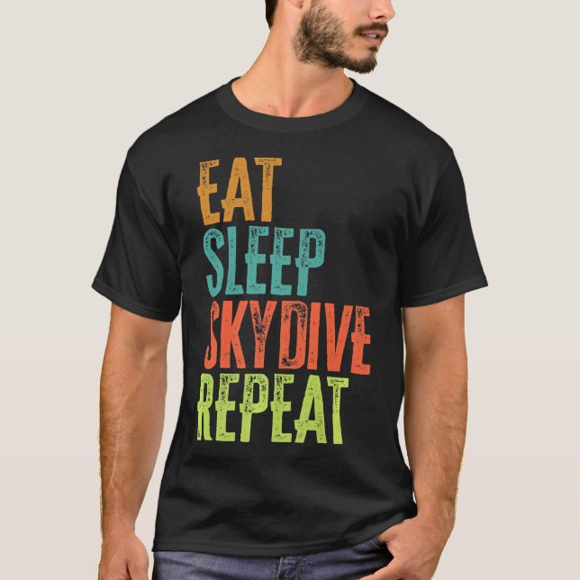 Skydiving-Retro essen Sleep Skydive Wiederholung S T-Shirt (Vorderseite)