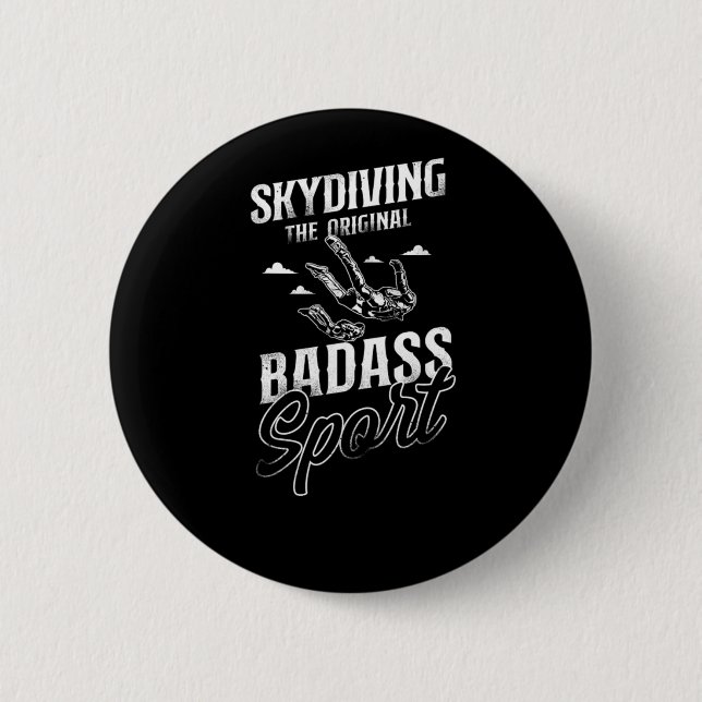 Skydiving Skydiving The Original Badass Sport Button (Vorderseite)