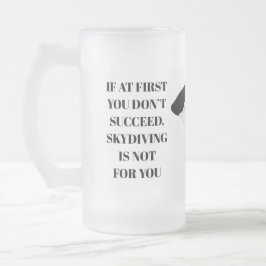 Skydiving Slogan Mattierte Tasse