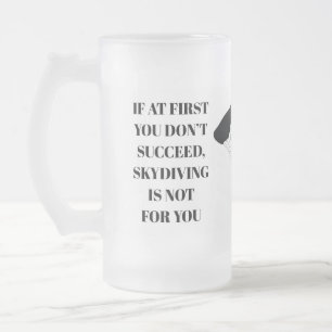 Skydiving Slogan Mattierte Tasse