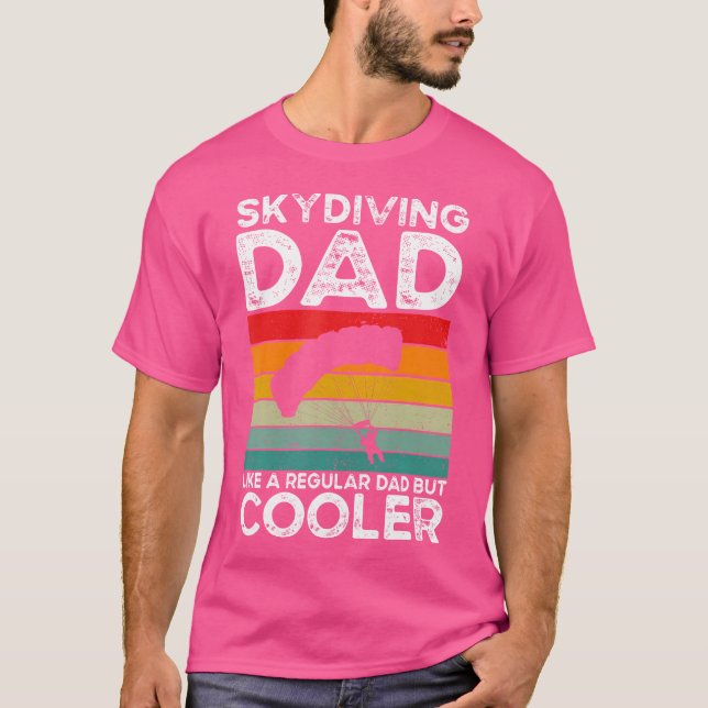 Skydiving Vater Skydiver Vater Parachuting Skydivi T-Shirt (Vorderseite)
