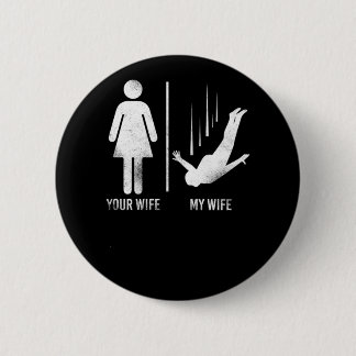 Skydiving Your Ehefrau Meine Ehefrau Vintag Button