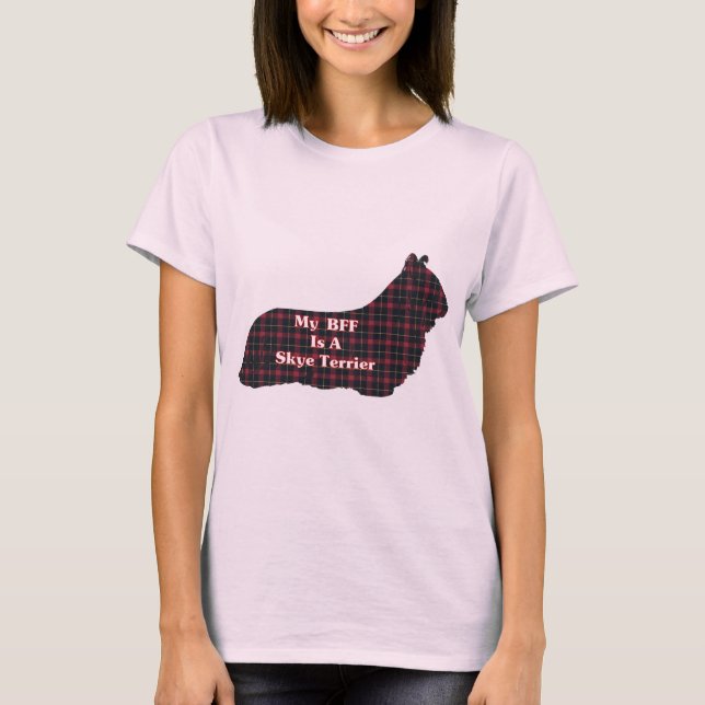 Skye Terrier BESTE FREUNDIN Geschenke T-Shirt (Vorderseite)