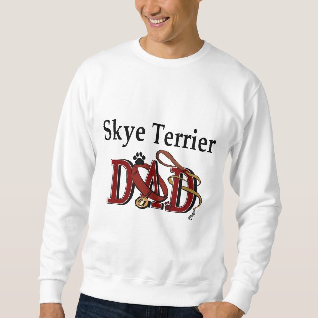 Skye Terrier Vater Geschenke Sweatshirt (Vorderseite)