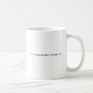 Slacker Club Weit zum Rollen Tasse
