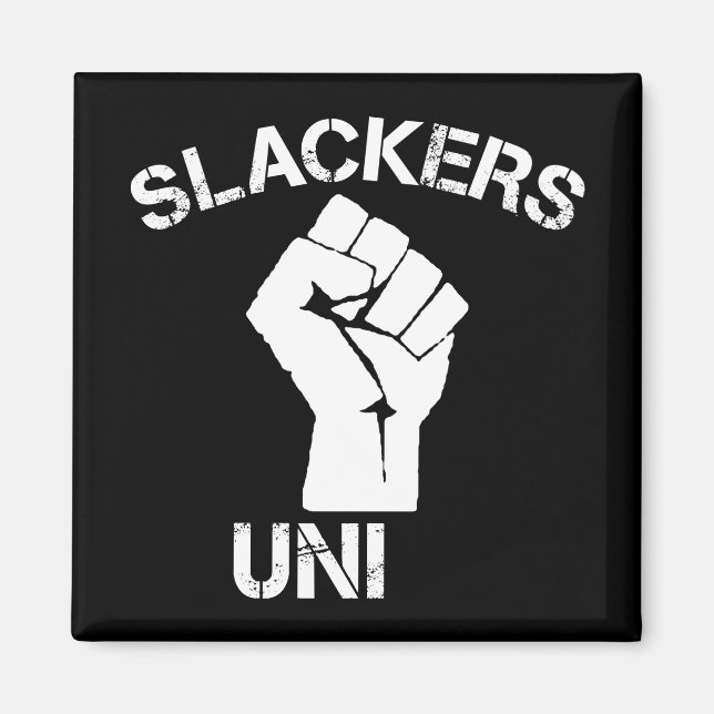 Slackers Unite Magnet (Vorne)