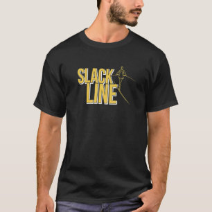 Slackline Slacklining Slacklind und Slacklining ou T-Shirt
