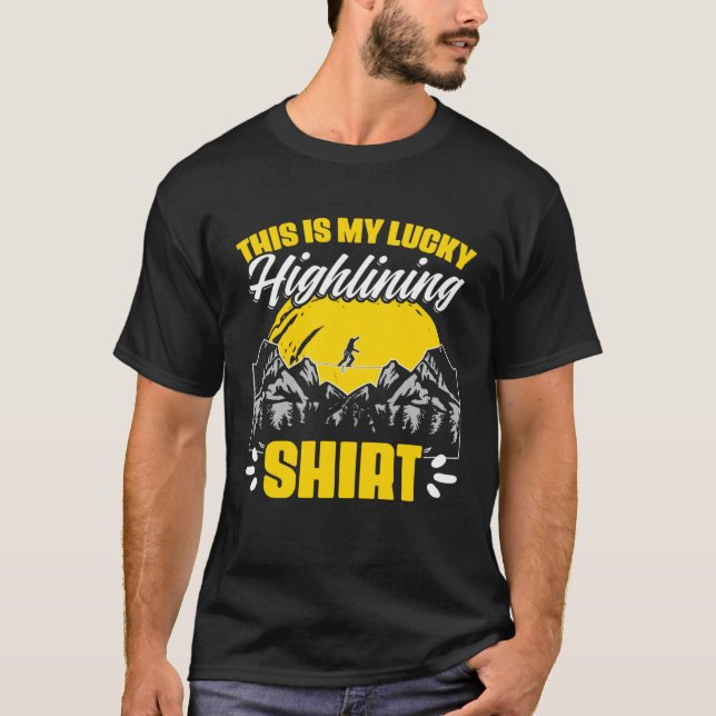 Slacklining Slackliner Acrobatics Lucky Highlining T-Shirt (Vorderseite)