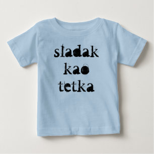 Sladak kao tetka baby t-shirt