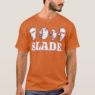 Slade Too  T-Shirt