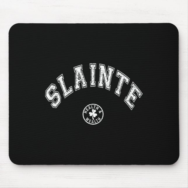 Slainte Irische Redewendung Trinkspruch St Patrick Mousepad (Vorne)