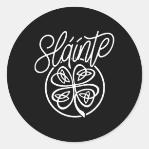 Slainte jubelt Good Health Kleeblatt St Patricks D Runder Aufkleber