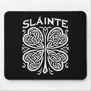 Slainte Kleeblatt Irish Cheers Saint Paddy's Day G Mousepad