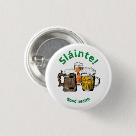 Sláinte! Schaltfläche "Gute Gesundheitsbier" Button