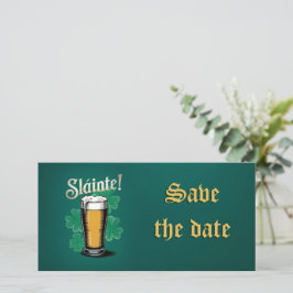 Slàinte! St. Patrick's Day Pint of Beer on Green Save The Date