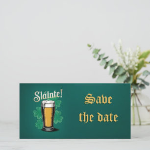Slàinte! St. Patrick's Day Pint of Beer on Green Save The Date