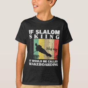 Slalom-Skiing war leicht Wakeboard-Athleten Wasser T-Shirt