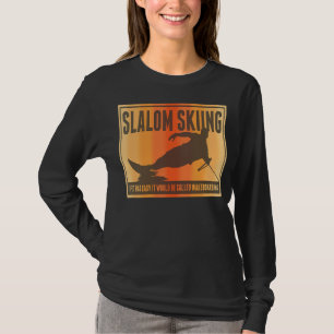 Slalom Wasserski Skiraum T-Shirt