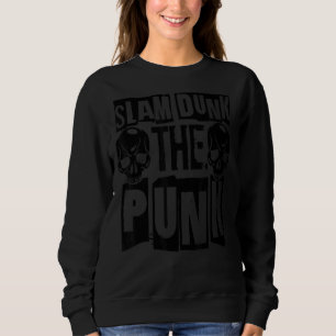 Slam Dunk Die Punk Gothic Concert Grunge Sweatshirt