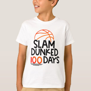 Slam Dunked 100 Tage Basketball T-Shirt