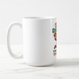 Slam Dunkin Through The Snow- Christmas Basketball Kaffeetasse