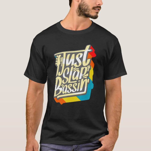 Slap Bass Guitar Jam Session Just Slapbassin Slapb T-Shirt (Vorderseite)