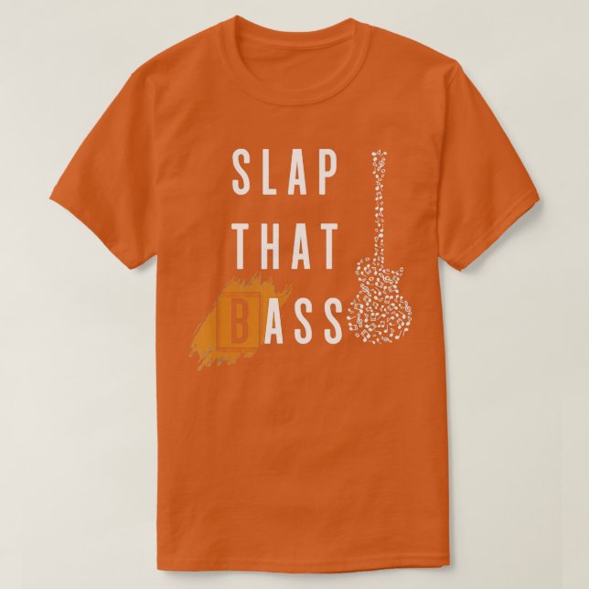 Slap hat Bass Music Joitar Bass Player Bassis T-Shirt (Design vorne)