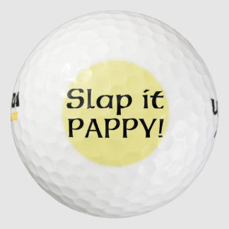 Slap it Pappy Golfball