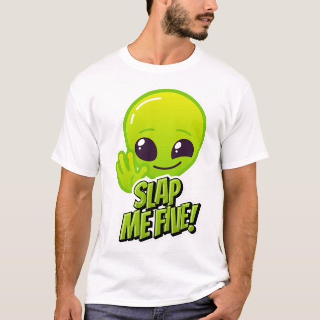SLAP MIR FÜNF! Aliens grünes, fröhliches Lächeln T-Shirt (Vorderseite)